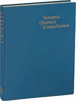 Свод четырех Евангелий на греческом языке. Synopsis Quattuor Evangeliorum 